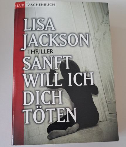 Sanft will ich dich töten - will,