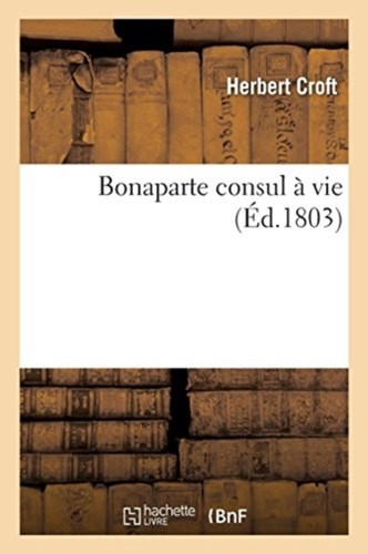 Croft bonaparte consul - -,