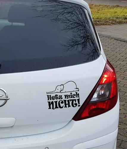 Auto aufkleber hetz mich nicht - aufkleber,