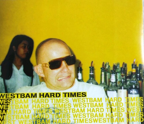 Westbam hard times - westbam,
