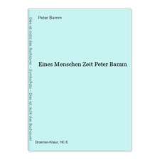 Eines Menschen Zeit Peter Bamm