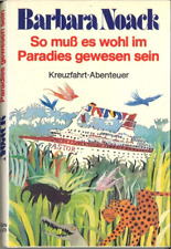 So muß es wohl im Paradies