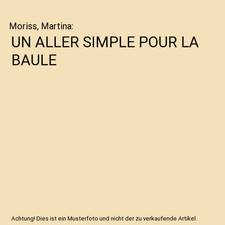 UN ALLER SIMPLE POUR LA BAULE