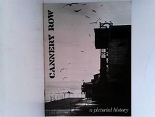 Cannery Row: A pictorial