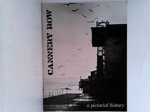 Cannery row pictorial - row:,