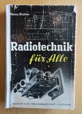 Radiotechnik für Alle, Heinz Richter, Frankh'sche Verlagshandlung