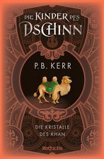 P. B. Kerr ~ Die Kinder des