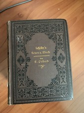 Antikes Buch von 1882 Schiller's Leben und Werke von Emil Palleske - 11. Auflage