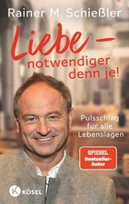 Rainer M. Schießler / Liebe -