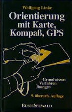 Orientierung mit Karte, Kompass, GPS. Grundwissen, Verfahren, Übungen