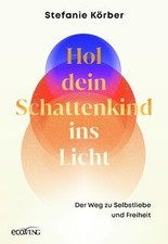 Hol dein Schattenkind ins