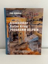 Atombunker - Kalter Krieg - Programm Delphin - Paul Bergner