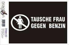 Aufkleberaufkleber - JDM / Die cut - Tausche Frau gegen Benzin 126x105mm