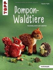 Pompon-Waldtiere (kreativ.kompakt). Kuschelig weich... | Buch | Zustand sehr gut