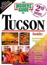 The Insiders' Guide to Tucson (Insiders' Guide to Tucson, 2nd ed