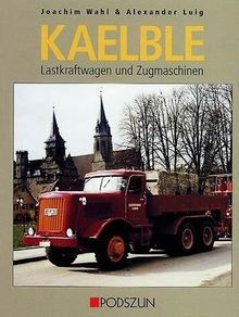 Kaelble lastkraftwagen und - kaelble,