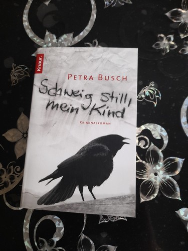 Schweig still mein - still,, kind