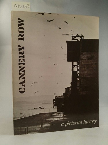 Cannery row pictorial - row:,