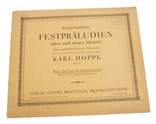 Ausgewählte FESTPRÄLUDIEN ALTER UND NEUER MEISTER Herausgegeben von Karl Hoppe