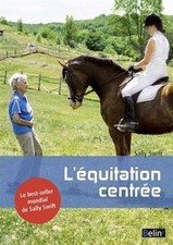 Léquitation centrée von Sally Swift | Buch | Zustand gut