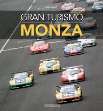 Gran Turismo & Monza. Ediz