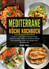 Mediterrane Küche Kochbuch Nina Vogt Taschenbuch 112 S. Deutsch 2023