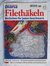 Diana Special Filethäkeln Anleitungen Spitzen Borten Deckchen häkeln