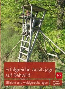 Erfolgreiche ansitzjagd auf - ansitzjagd,