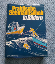 Praktische Seemannschaft in Bildern - Delius Klasing - 1985 - neuwertig