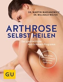 Arthrose selbst heilen - :, das