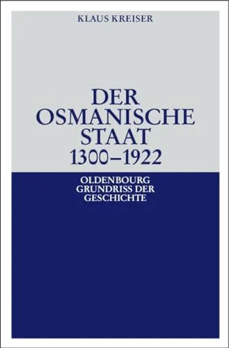Der osmanische staat - osmanische, 1300-1922