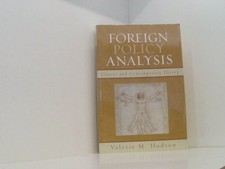 Foreign Policy Analysis: Classic and Contemporary Theory Hudson, Valerie M.: