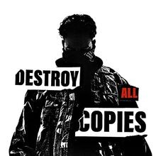 Destroy all copies - destroy,