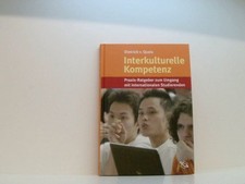 Interkulturelle Kompetenz: Praxis-Ratgeber zum Umgang mit internationalen Studie