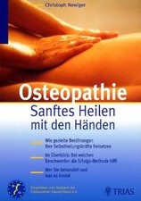 Osteopathie, Sanftes Heilen mit den Händen von Newi... | Buch | Zustand sehr gut