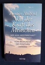 Prentice Mulford: "Von der Kraft des Menschen"