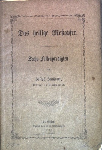 Das heilige meßopfer sechs - das,