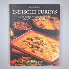 Indische Currys Camellia Panjabi Die 50 besten Originalrezepte aus allen Teilen