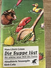 Die Suppe lügt- von Ulrich Grimm ( N9 )