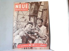 Neue Illustrierte. Nr. 40 / 3. Oktober 1953 / 8. Jahrgang. Titelbild: Auf der Wi