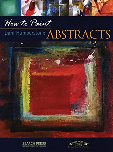 How paint abstracts - abstracts, by
