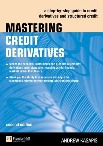 Mastering credit derivatives - credit,