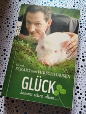 Glück kommt selten allein ... von Eckart von Hirschhausen