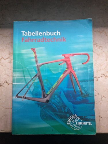 Fahrradtechnik tabellenbuch - fahrradtechnik,