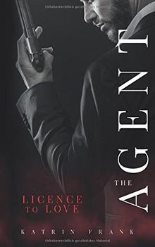 The agent licence love von - agent:,