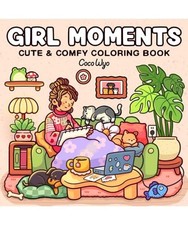 Girl Moments: Coloring Book