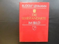 Die Leibstandarte im Bild -