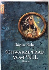 Schwarze Frau vom Nil : Roman. Knaur 63316 Riebe, Brigitte: