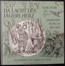 Heimatbuch Jagd Jäger Anekdoten Karl Burr, Albrecht Kneer Württemberg schwaben