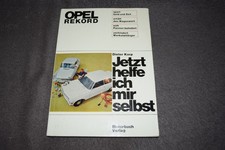 Jetzt helfe ich mir selbst Reparaturanleitung Opel Rekord P1/P2/A 4.Auflage 1965